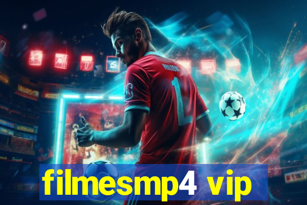 filmesmp4 vip